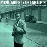 Workin' with the Miles Davis Quintet